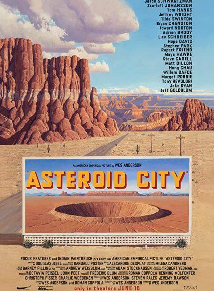 دانلود فیلم استروید سیتی (Asteroid City 2023)