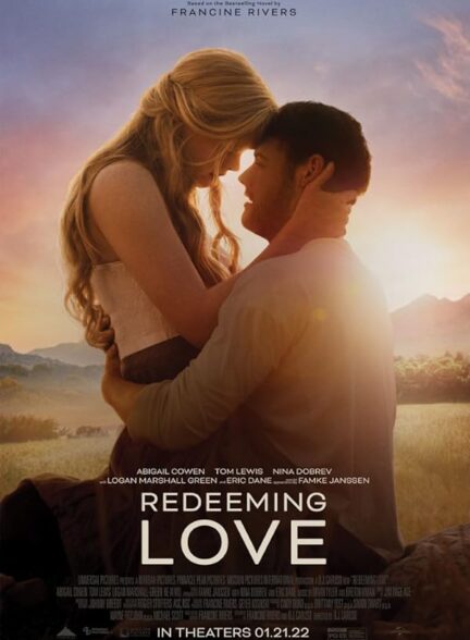 دانلود فیلم رستگاری عشق (Redeeming Love 2022)